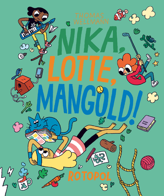 Nika, Lotte, Mangold! by Thomas Wellmann