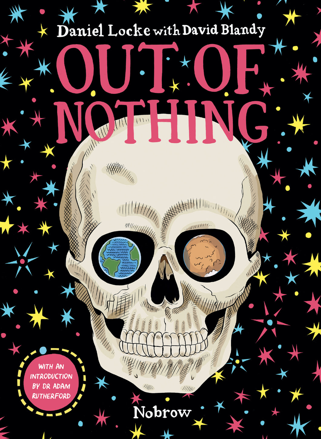 Out of Nothing by Daniel Locke and David Blandy
