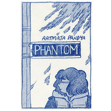 Phantom by Aatmaja Pandya