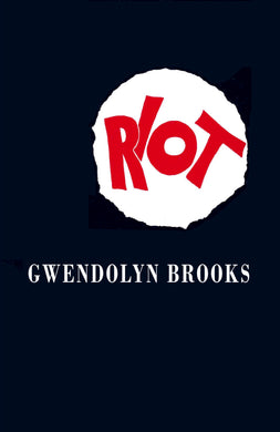 Riot by Gwendolyn Brooks