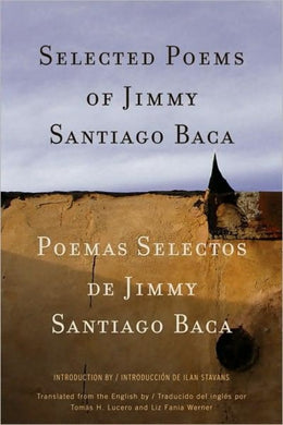 Selected Poems of Jimmy Santiago Baca by Jimmy Santiago Baca