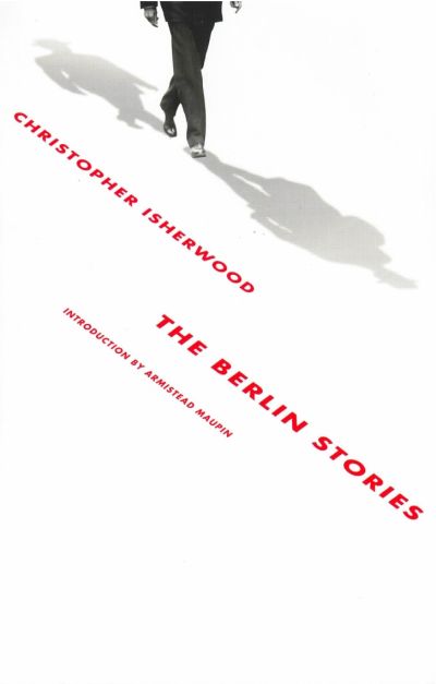 The Berlin Stories by Christopher Isherwood