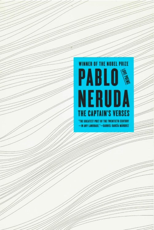 The Captain’s Verses by Pablo Neruda