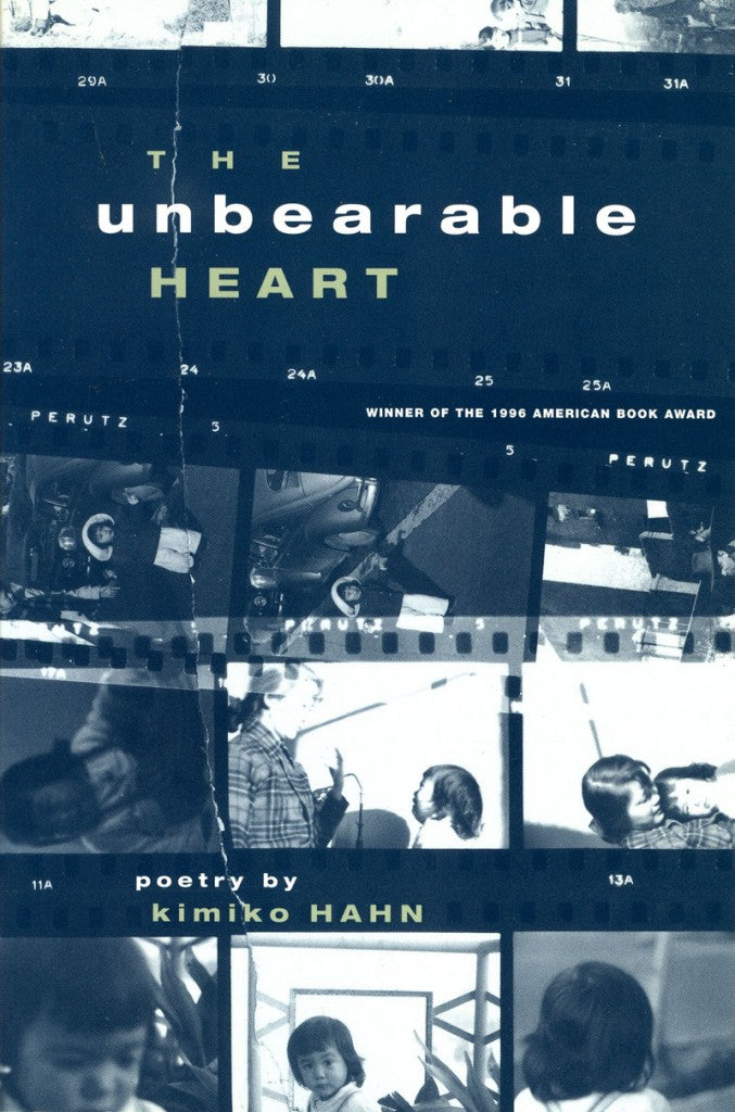 The Unbearable Heart by Kimiko Hahn