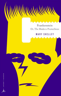 Frankenstein Or, The Modern Prometheus By Mary Shelley