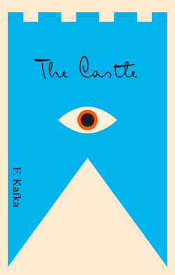 The Castle by Franz Kafka