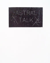 Astral Talk by Aidan Koch