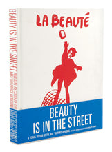 Beauty Is in the Street A Visual Record of the May '68 Paris Uprising