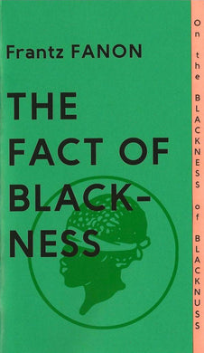 The Fact of Blackness by Frantz Fanon