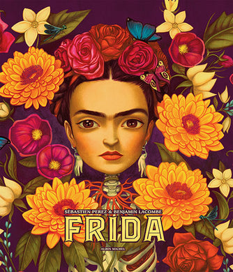 Frida by Sébastian Perez and Benjamin Lacombe
