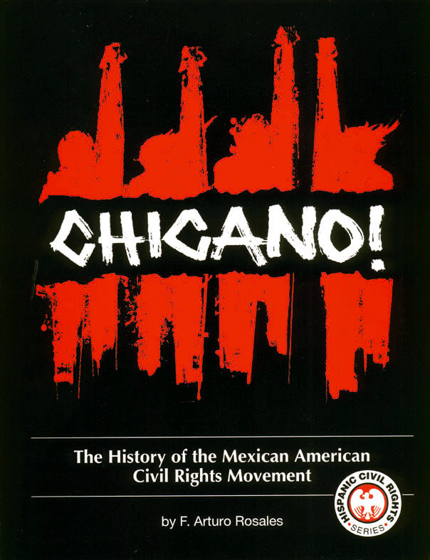 Chicano! The History of the Mexican American Civil Rights Movement