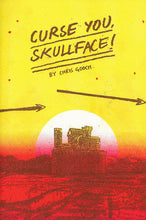 Curse You Skullface! by Chris Gooch