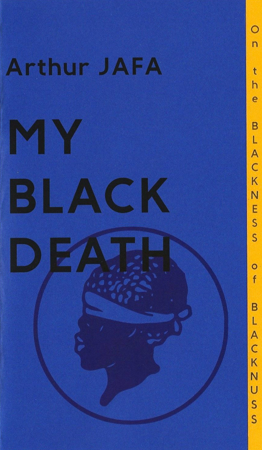 My Black Death by Arthur Jafa