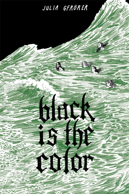 Black is the Color Julia Gfrörer