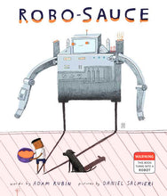 Robo-Sauce by Adam Rubin and Daniel Salmieri