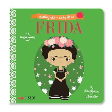 Counting With / Contando Con Frida by Patty Rodriguez, Ariana Stein