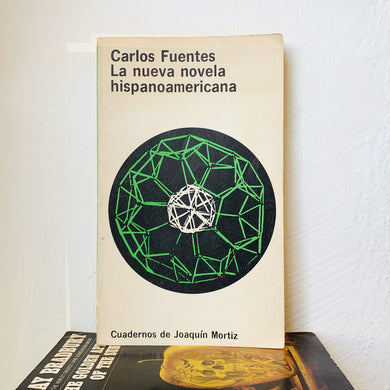 La nueva novela hispanoamericana by Carlos Fuentes