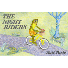 The Night Riders by Matt Furie