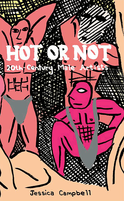 Hot or Not: 20th-Century Male Artists  By Jessica Campbell