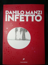 Infetto by Danilo Manzi