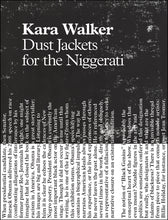 Dust Jackets for the Niggerati by Kara Walker