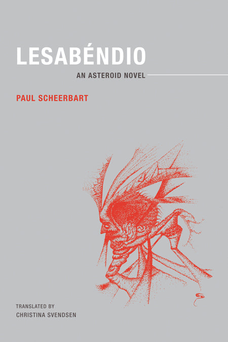 Lesabéndio: An Asteroid Novel by Paul Scheerbart