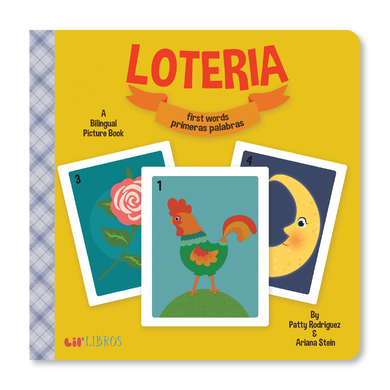 Loteria: First Words / Primeras Palabras by Patty Rodriguez, Ariana Stein