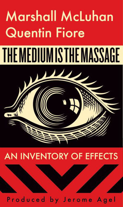 The Medium is the Massage by Marshall McLuhan, Quentin Fiore