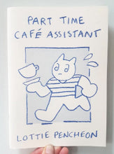 Part Time Café Assistant by Lottie Pencheon