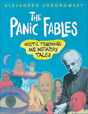 The Panic Fables of Alejandro Jodorowsky