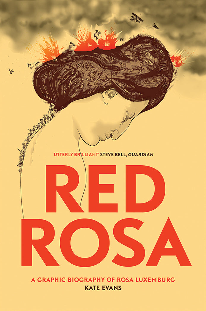 Red Rosa: A Graphic Biography of Rosa Luxemburg by Kate Evans