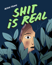 Shit is Real by Aisha Franz