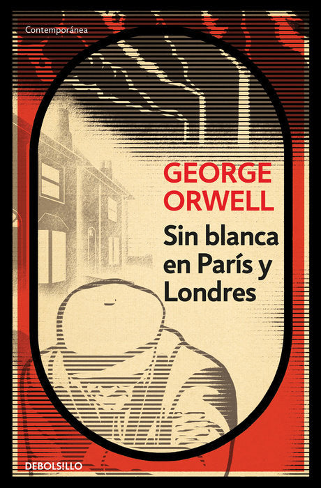 Sin blanca en París y Londres por George Orwell