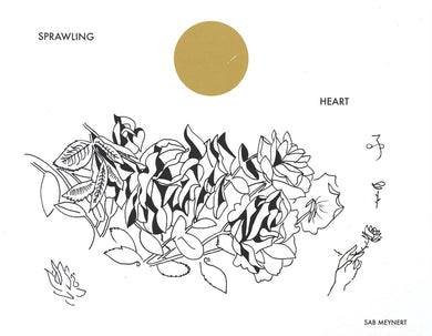 Sprawling Heart by Sab Meynert