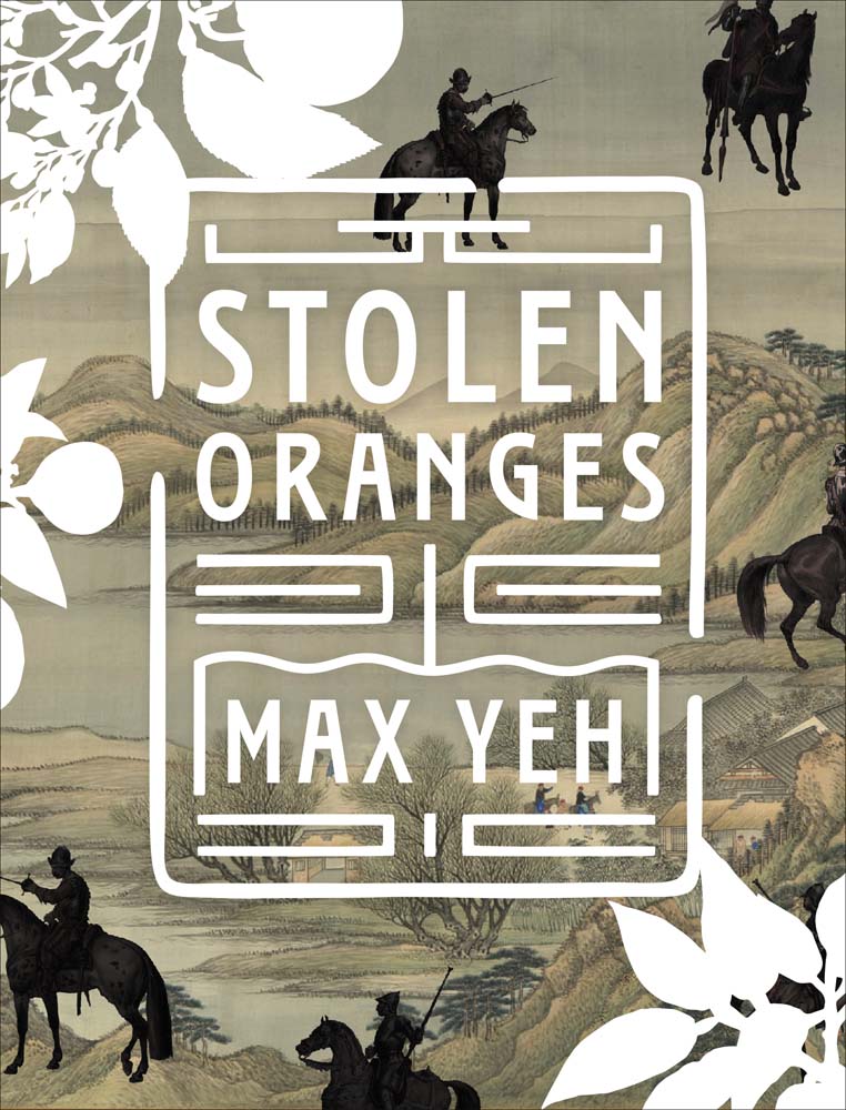 Stolen Oranges by Max Yeh