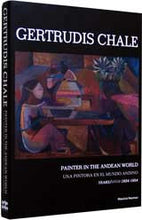 Gertrudis Chale: Painter in the Andean World/Una Pintora en el Mundo Andino, Years/Años 1934-1954