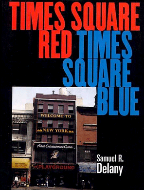 Times Square Red, Times Square Blue by Samuel Delany