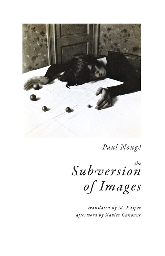 The Subversion of Images by Paul Nougé