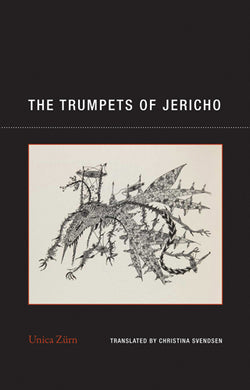 The Trumpets of Jericho By Unica Zürn