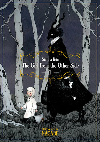The Girl From the Other Side: Siúil, a Rún Vol. 1 by Nagabe