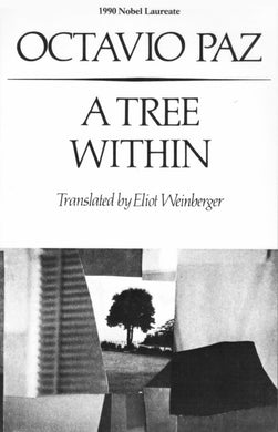 A Tree Within by Octavio Paz