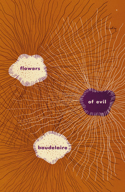 The Flowers of Evil by Charles Baudelaire