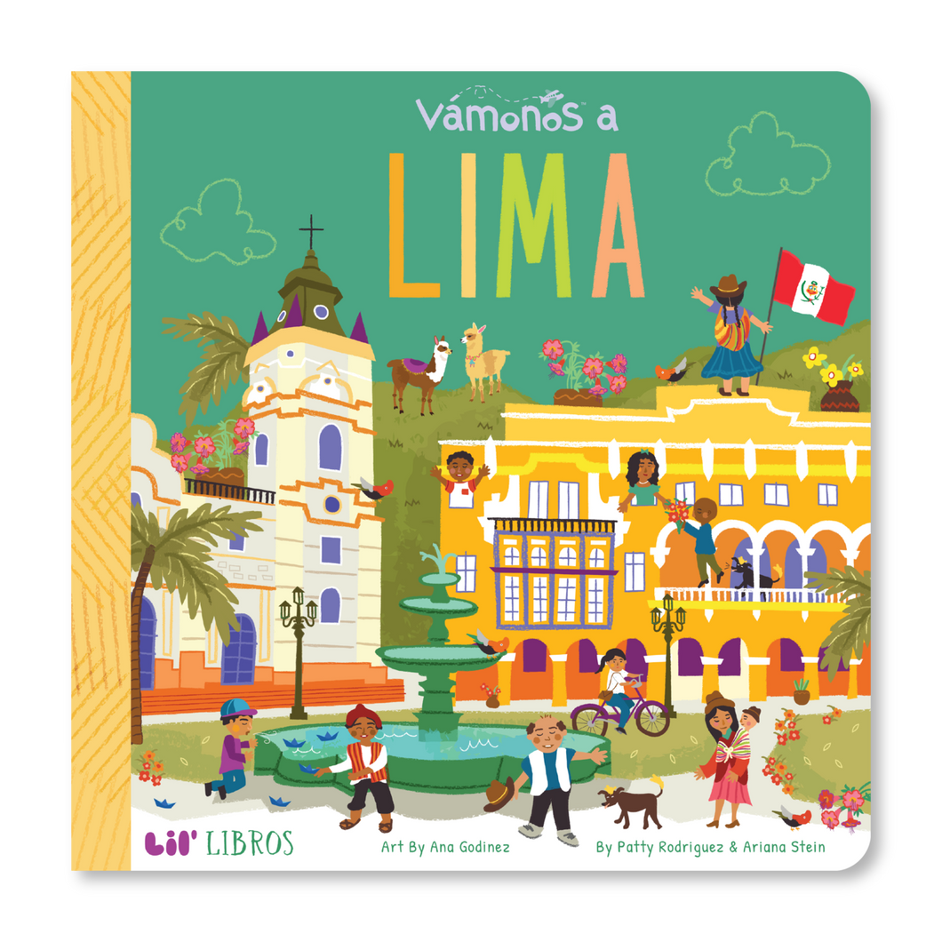 Vámanos: Lima by Patty Rodriguez and Ariana Stein